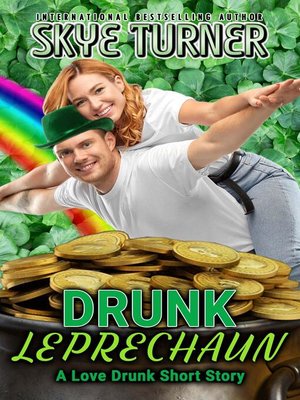 cover image of Drunk Leprechaun, a Love Drunk Short Story